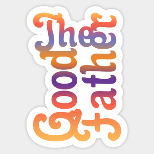 The Good Father 06 Sticker